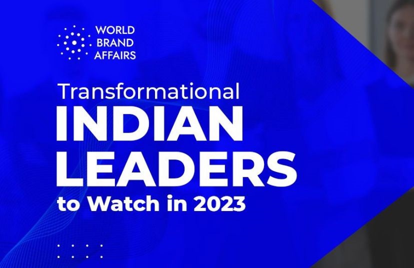 Transformational Indian Leaders To Watch In 2023 - HBW NEWS London